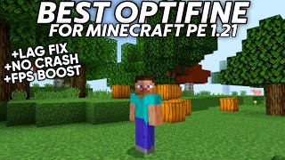 Best Optifine For Minecraft PE 121 New Update  Fix Lag FPS Boost [upl. by Onaireves]