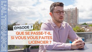 Le monde de lalternance Episode 7  quotQue se passetil si vous vous faites licencier quot [upl. by Kcorb252]