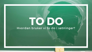 To to  Hvordan bruker vi to do i setninger [upl. by Maker]