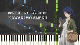 FullDomestic na Kanojo OP  Kawaki wo Ameku Piano Synthesia  Sheet [upl. by Oelgnaed]