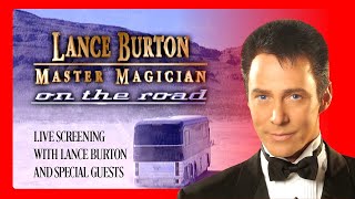 Lance Burton  On The Road  Live Screening [upl. by Ymot]