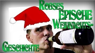 Robse´s EPISCHES Weihnachtsgedicht [upl. by Cerveny664]