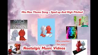 Mio Mao Full Theme Song  Sped Up And High Pitched [upl. by Posehn]