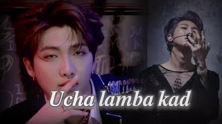 💘Ucha Lamba Kad💜💘 Namjoon  Fmv Hindi [upl. by Enel]