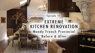 EXTREME KITCHEN RENOVATION EP 10  Moody French Provincial Before amp After [upl. by Repinuj]