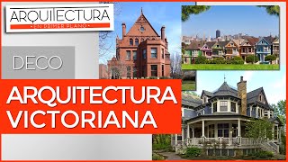 ¿Cuál es el Estilo Victoriano  Arquitectura Victoriana  INFORME  Inglaterra XIX [upl. by Nnylaf593]