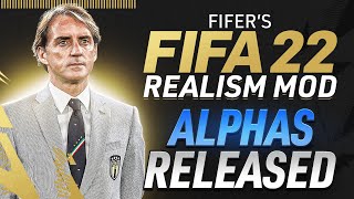 ALPHAS OF FIFERS FIFA 22 REALISM MOD ARE OUT [upl. by Oiracam]