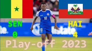 SENEGAL 0  4 HAÏTI  Play Off  Womens World Cup 2023 AUNZ  Full Match [upl. by Eeslek]