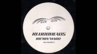 Klubbheads  Kickin Hard Klubbheads Euro Mix 1998 [upl. by Olli]