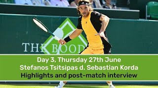 The Boodles 2024  Day 3 Thursday 27th June  Stefanos Tsitsipas d Sebastian Korda [upl. by Kcirddot]