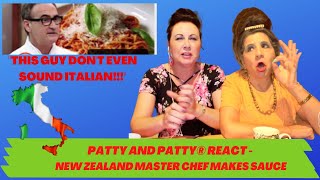 Patty and Patty React New Zealand Master Chef Makes Marinara Sauce [upl. by Ynahpit]