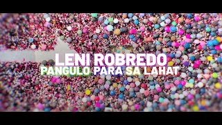 Si Leni Robredo Pangulo Para sa Lahat [upl. by Bonney]