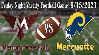 Friday Night Varsity Football Menomonee Falls VS Marquette [upl. by Enilrek]