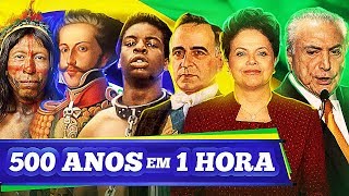 500 Anos em 1 Hora  História do Brasil [upl. by Reames]