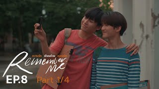 Remember Me ความรักเขียนด้วยความรัก  EP8 14 ENG SUB [upl. by Notreb558]