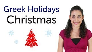 Learn Greek Holidays  Christmas  Χριστούγεννα [upl. by Ayanaj]