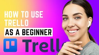 How to Use Trello Beginners Guide  Trello Tutorial [upl. by Estis]