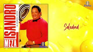 Soledad – Lisandro Meza  Audio Oficial [upl. by Fia]