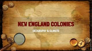 New England Colonies Geography amp Climate  wwwrpinkertoncom [upl. by Kecaj974]