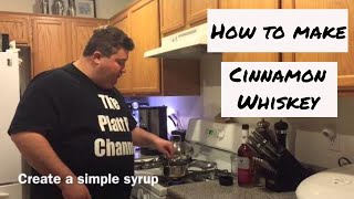 How to make Cinnamon Whiskey [upl. by Notxed]