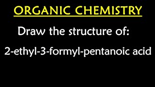 Structure for 2ethyl3formylpentanoic acid [upl. by Annehs]