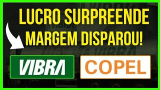 VIBRA LUCRO DISPAROU 500 COPEL RESULTADOS SÓLIDOS bolsadevalores investir vbbr3 cple3 cple6 [upl. by Weiser]