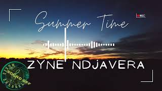 Summer time song  Zyne Ndjavera 2023 [upl. by Petrie]