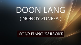 DOON LANG  NONOY ZUNIGA  PH KARAOKE PIANO by REQUEST COVERCY [upl. by Geri]