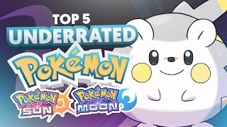 Top 5 MOST Underrated Pokemon in Pokemon Sun and Moon [upl. by Avah383]