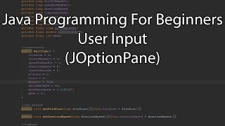 Java Programming For Beginners  User Input JOptionPane [upl. by Eneleh860]