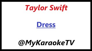 Dress KARAOKE Taylor Swift [upl. by Sidell872]