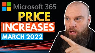 Microsoft 365 Price Increase in March 2022 [upl. by Sudnac]