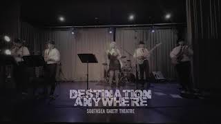 Destination Anywhere Band  Showreel  The Gaiety  7th January 2023 [upl. by Engenia]