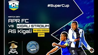 🔴LIVE APR FC 3P5P AS KIGALI  SUPERCUP 2022 FINAL [upl. by Ravert]