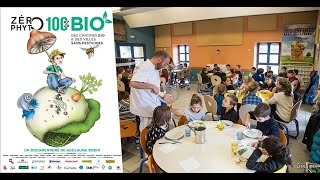 🍀 Zéro Phyto 100 Bio 🍽 Documentaire sur les cantines bio et les villes sans pesticides [upl. by Gnehs577]