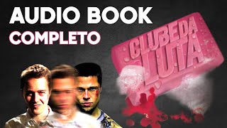 AudioBook Clube Da Luta Completo – Chuck Palahniuk [upl. by Llertnauq519]