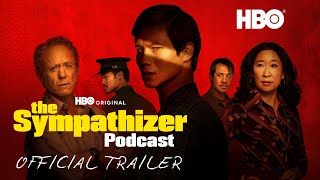 The Sympathizer Podcast  Official Trailer  HBO [upl. by Adnarb385]