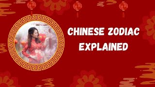 Chinese Zodiac Explained [upl. by Nevuer199]