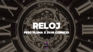 RELOJ LetraLyric  Peso Pluma Iván Cornejo [upl. by Ainesy]