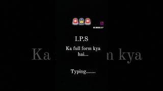 IPS ka full form kya hai typing rabbmanneya trending fullform studytips trendingshorts [upl. by Analle]