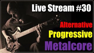 How to Write Metal Riffs  Chord Progressions Alternative Metalcore  Live Stream 30 [upl. by Akirrehs]