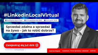 Sprzedaż zdalna a sprzedaż na żywo – jak to robić dobrze Szymon Negacz  LinkedinLocalVirtual [upl. by Kolosick132]