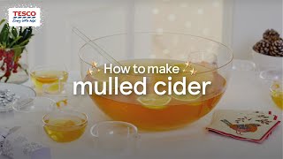 How to Make Mulled Cider  Tesco [upl. by Blood]