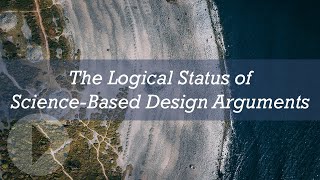 The Logical Status of ScienceBased Design Arguments  Stephen Meyer [upl. by Yetnruoc]