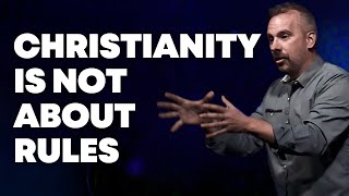 Christianity is Not About Rules [upl. by Ruamaj]