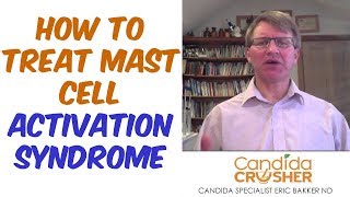 How To Treat Mast Cell Activation Syndrome  Ask Eric Bakker [upl. by Joao]