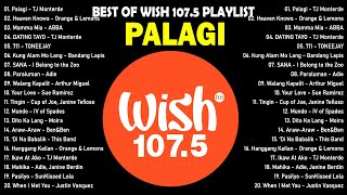 Palagi  TJ Monterde  BEST OF WISH 1075 Top Songs 2024  Best OPM New Songs Playlist 2024 vol1 [upl. by Mikael816]