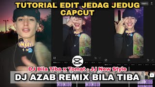 Tutorial Edit Jedag Jedug Capcut DJ AZAB REMIX BILA TIBA x TOMAT [upl. by Helene]