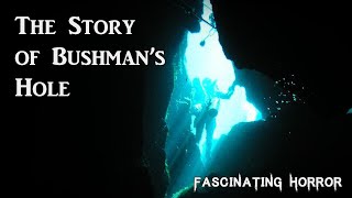 The Story of Bushmans Hole  A Short Documentary  Fascinating Horror [upl. by Fayth]