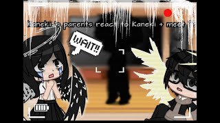 Kanekis parents react to kaneki  meet   Tokyo Ghoul  Ita [upl. by Hibbert]